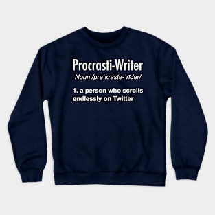 Procrastinating Writer Crewneck Sweatshirt